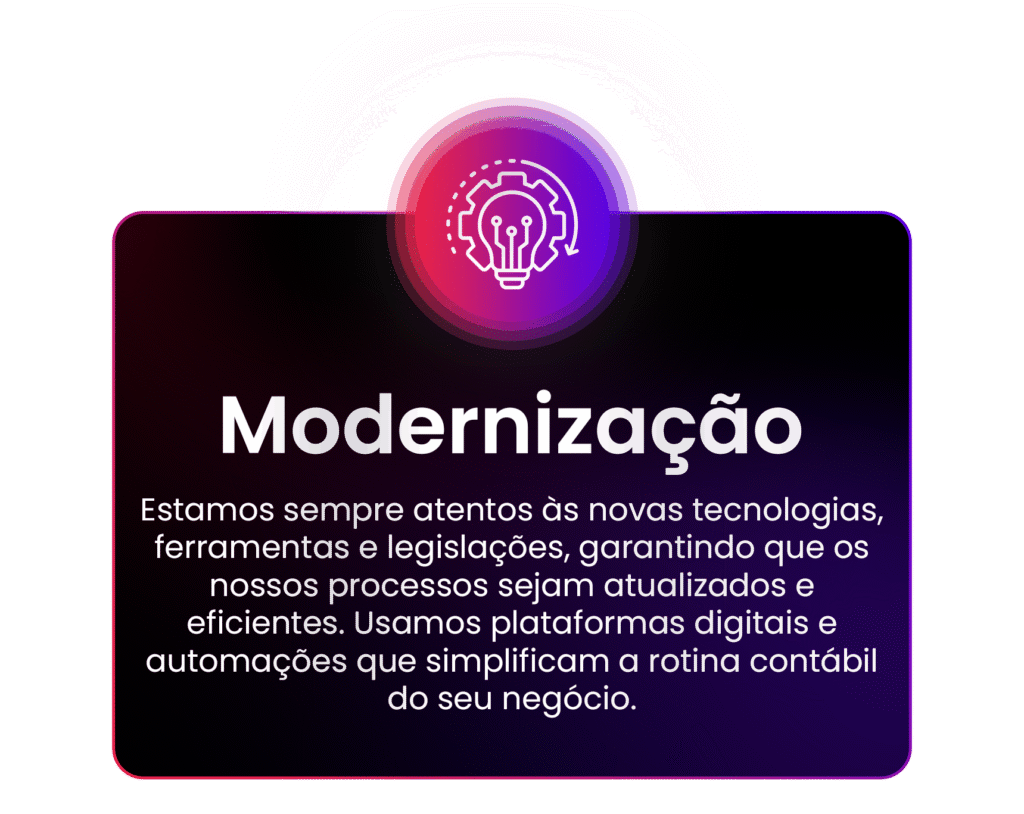 Estamos sempre atentos às novas tecnologias, ferramentas e legislações, garantindo que os nossos processos sejam atualizados e eficientes. Usamos plataformas digitais e automações que simplificam a rotina contábil do seu negócio.