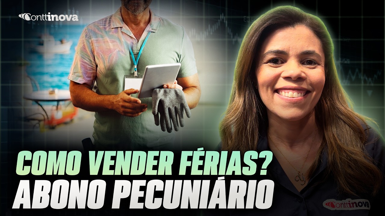 Como VENDER FÉRIAS e receber MAIS? ABONO PECUNIÁRIO