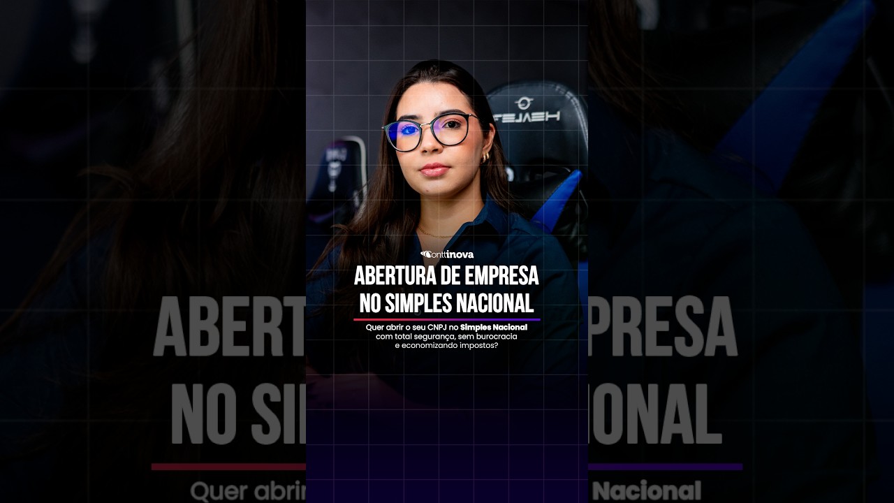 COMO ABRIR EMPRESA NO SIMPLES NACIONAL EM 2026
